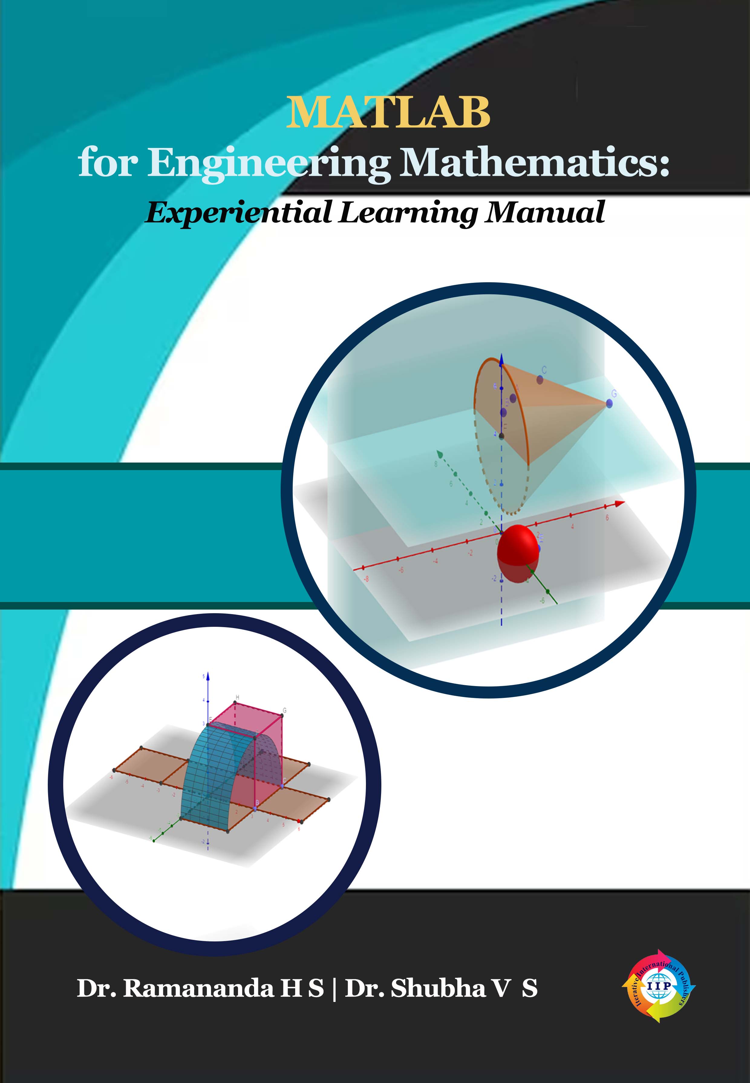 MATLAB FOR ENGINEERING MATHEMATICS: EXPERIENTIAL LEARNING MANUAL