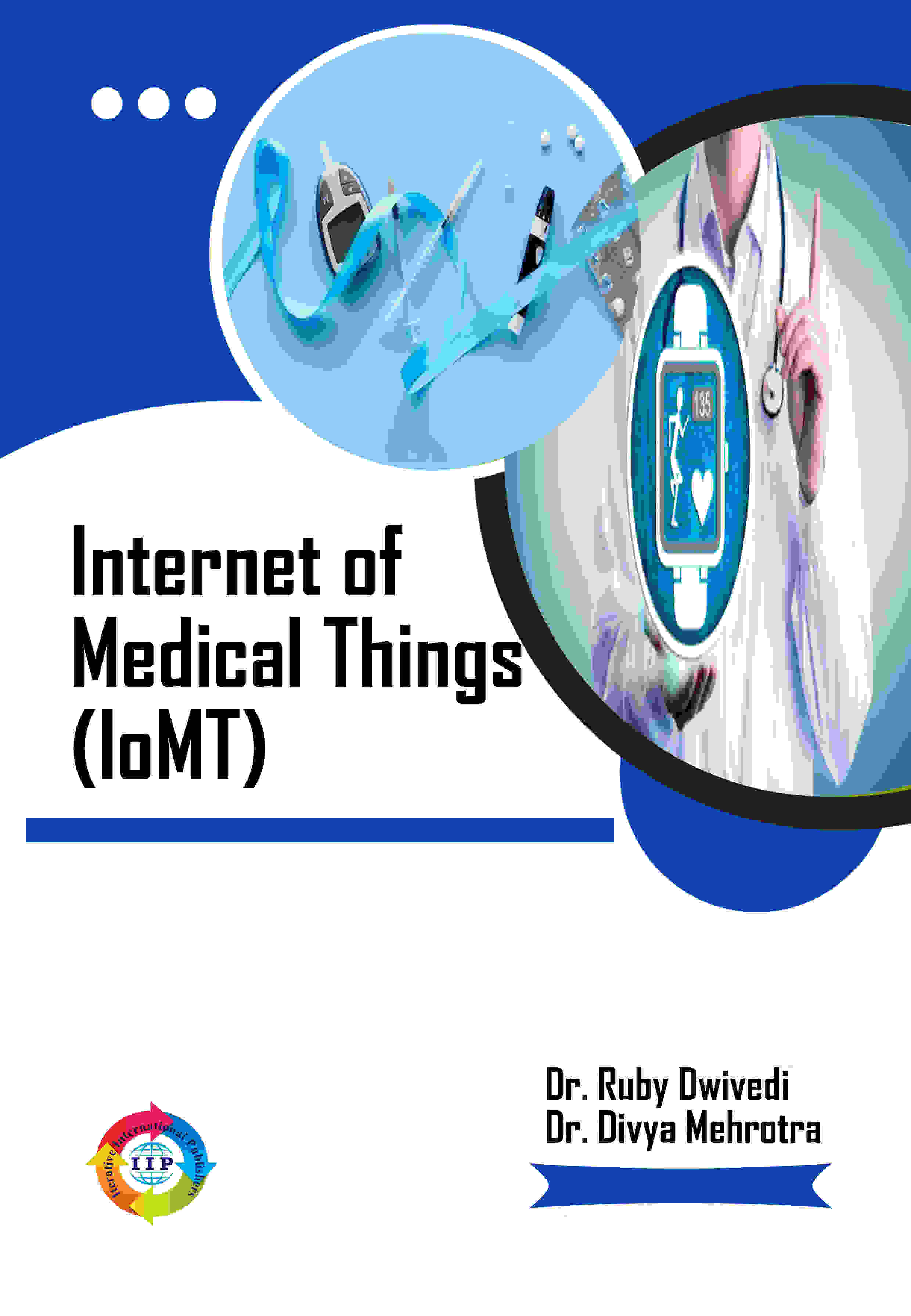 INTERNET OF MEDICAL THINGS (IOMT)