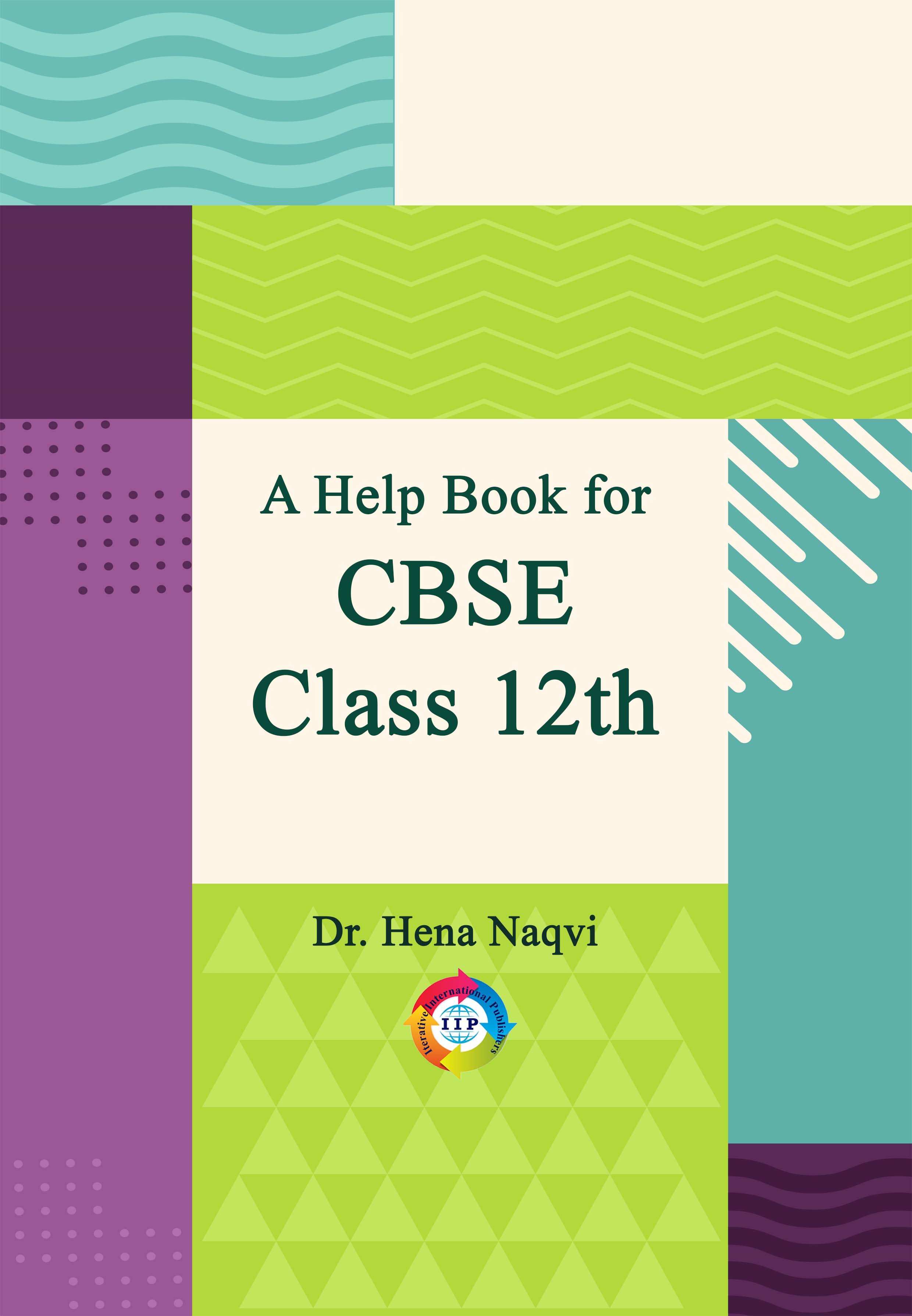 A HELP BOOK FOR CBSE CLASS 12