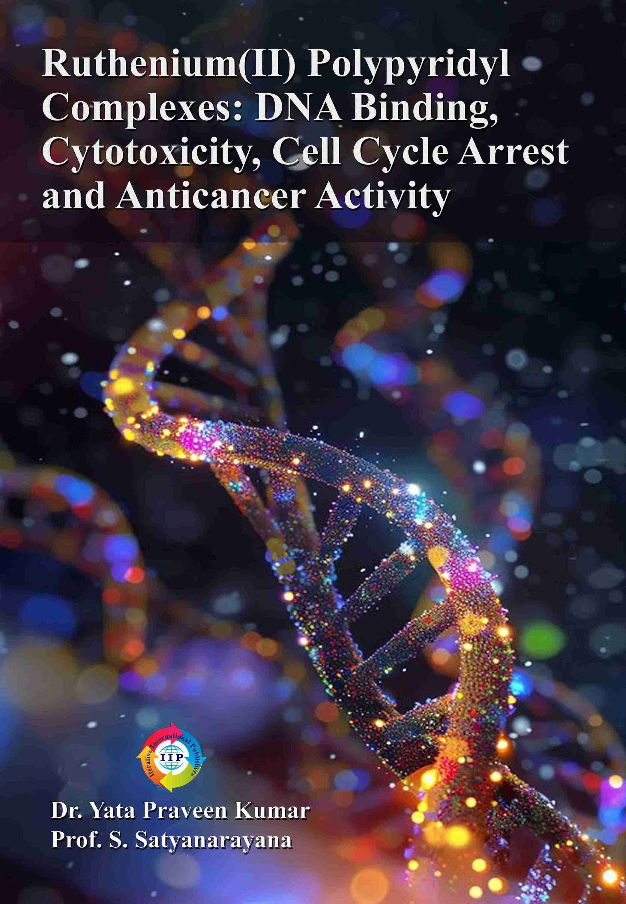 Ruthenium(II) Polypyridyl Complexes: DNA Binding, Cytotoxicity, Cell Cycle Arrest and Anticancer Activity