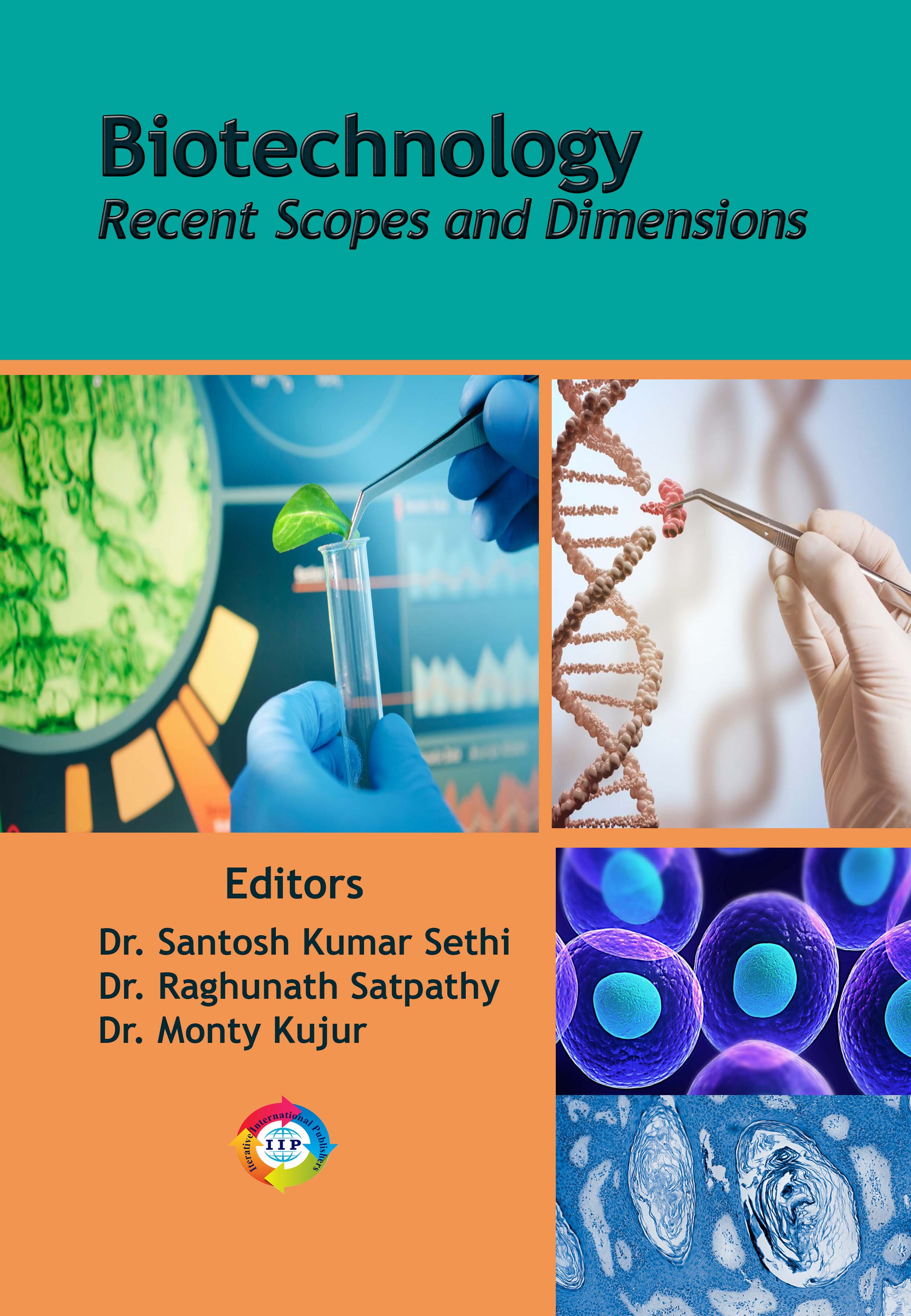 BIOTECHNOLOGY RECENT SCOPES AND DIMENSIONS