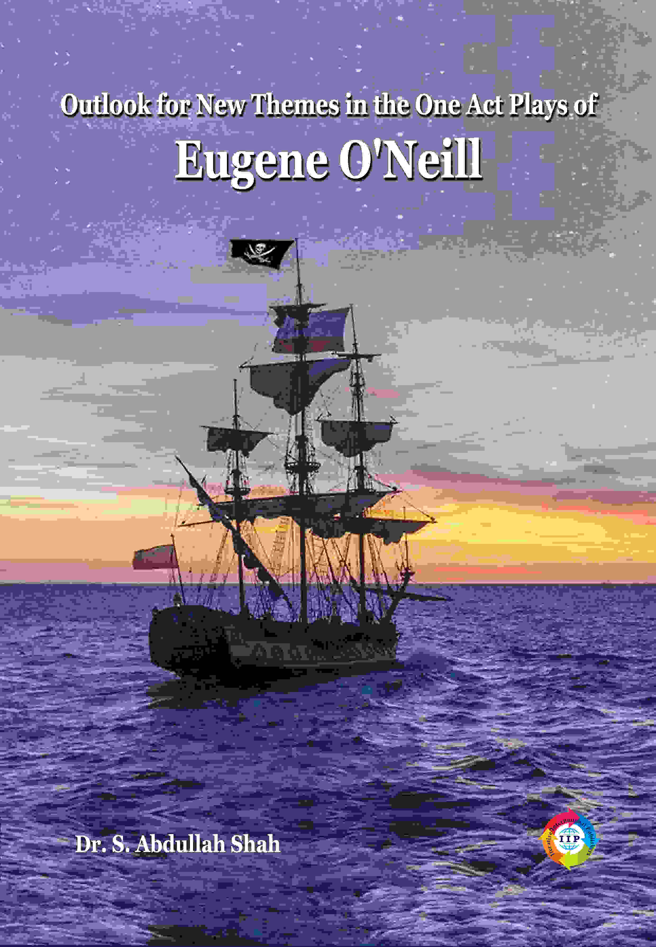OUTLOOK FOR NEW THEMES IN THE ONE ACT PLAYS OF EUGENE O’NEILL