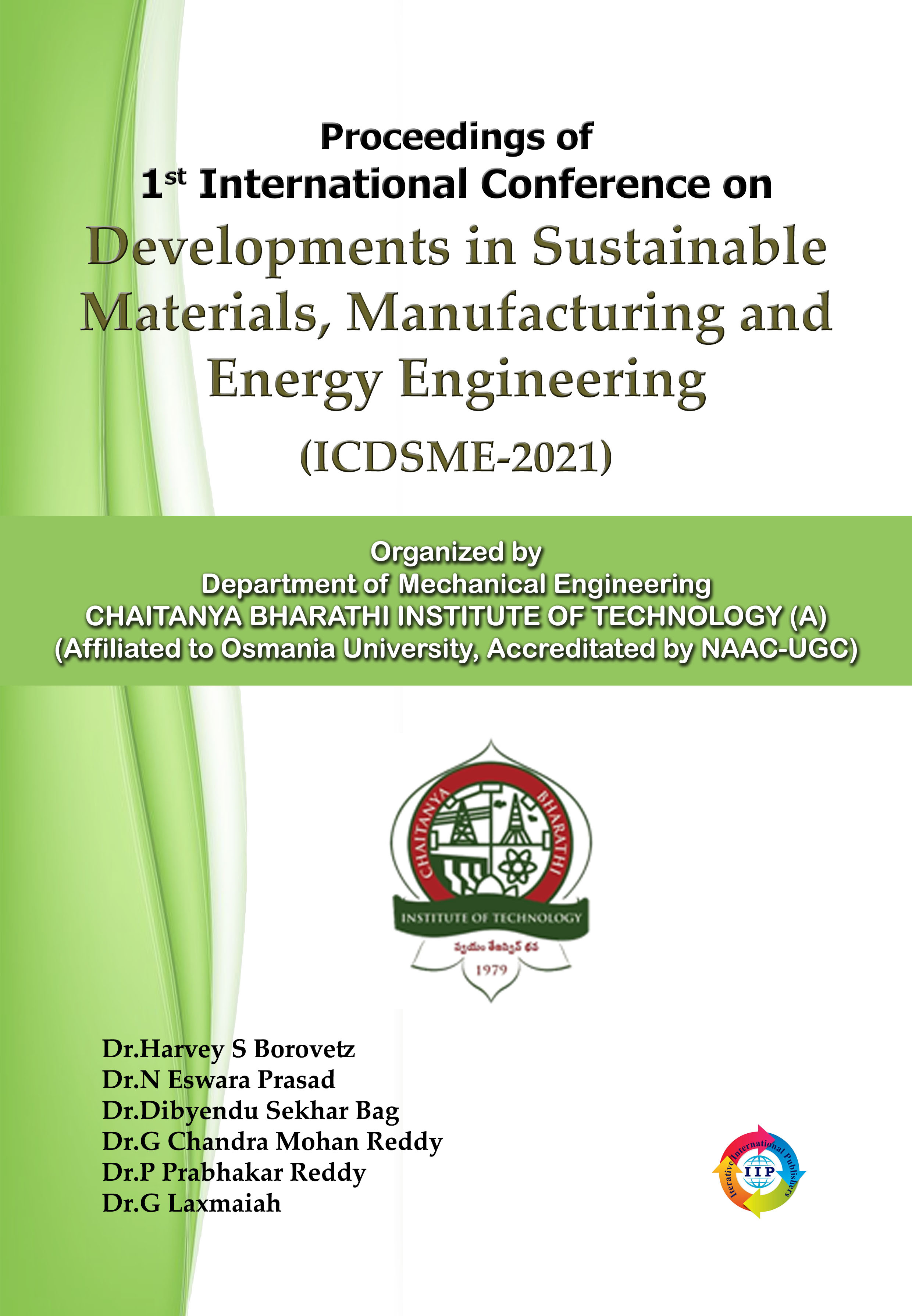 PROCEEDINGS OF 1ST INTERNATIONAL CONFERENCE ON DEVELOPMENTS IN SUSTAINABLE MATERIALS, MANUFACTURING AND ENERGY ENGINEERING (ICDSME-2021)