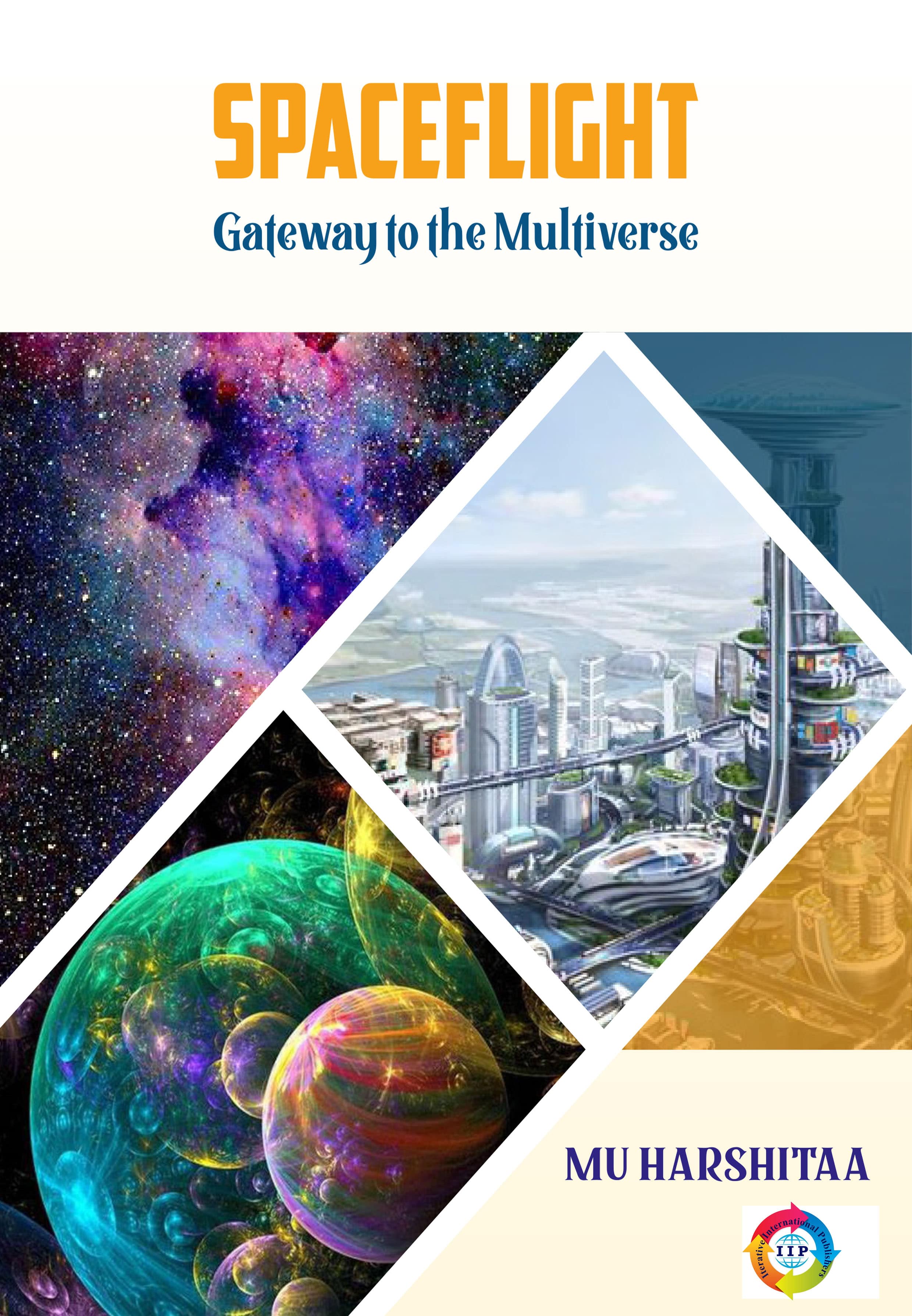 SPACEFLIGHT GATEWAY TO THE MULTIVERSE