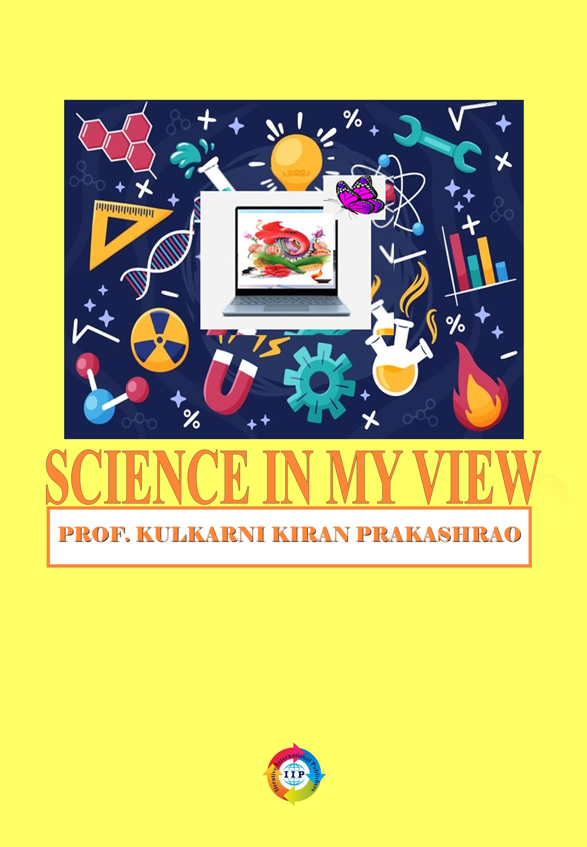 SCIENCE IN MY VIEW