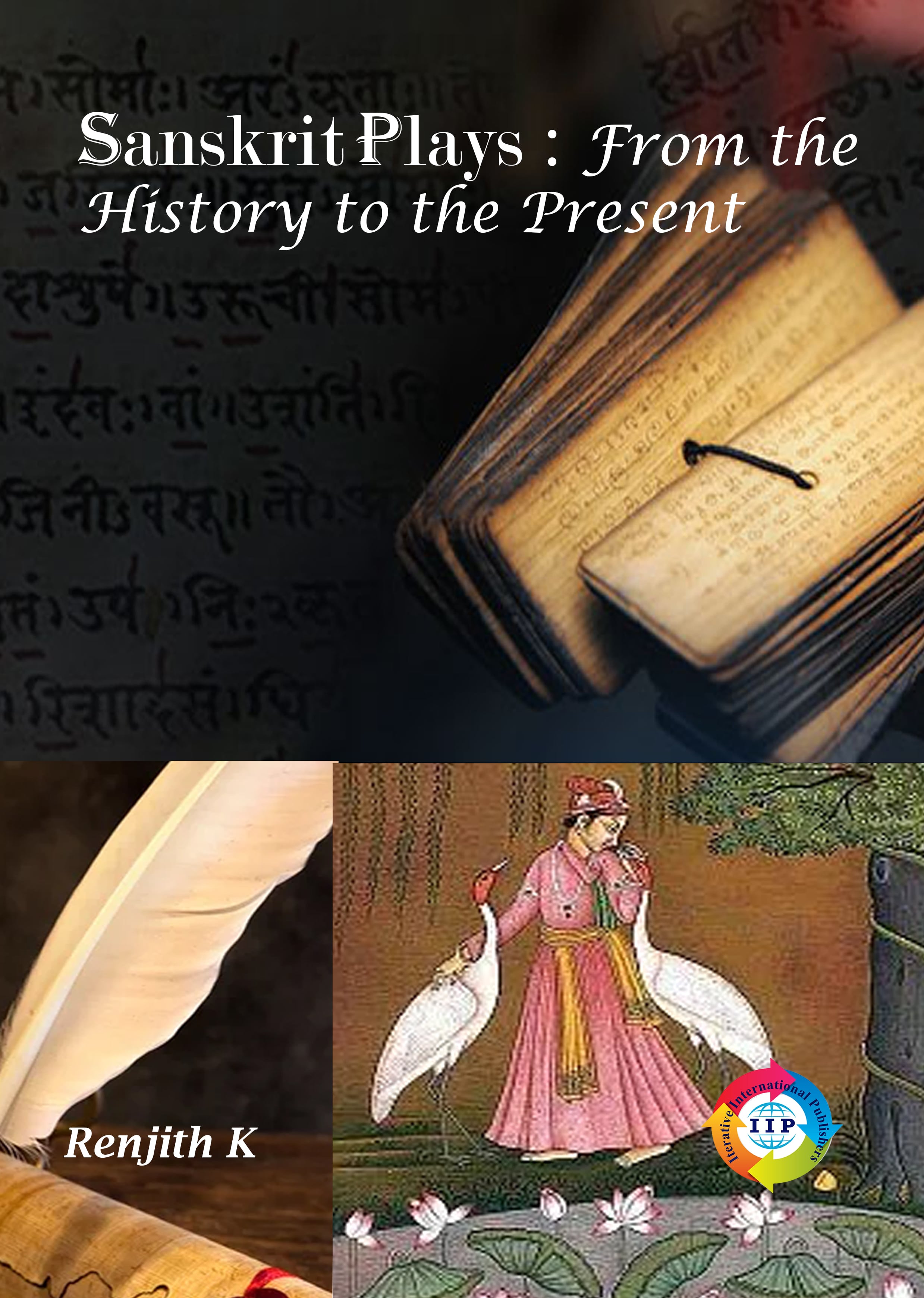 SANSKRIT PLAYS: FROM THE HISTORY TO THE PRESENT